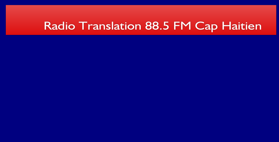 Radio Translation 88.5 FM Cap Haitien
